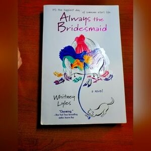 Always the Bridesmaid